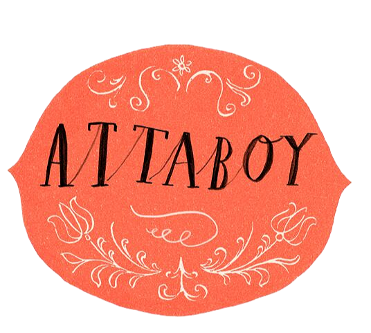 Attaboy
